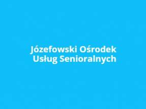 Józefowski Ośrodek Usług Senioralnych