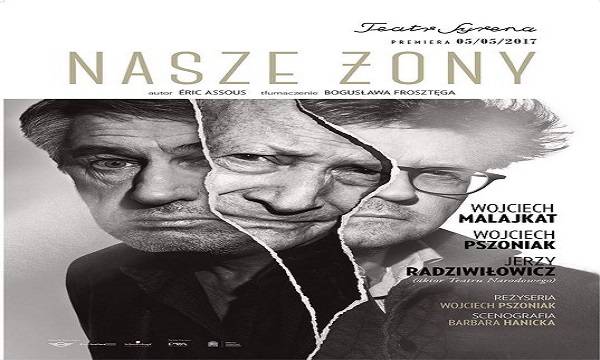 „Nasze żony” - spektakl w Siedlcach