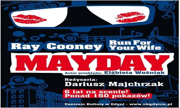 Gdynia: spektakl „Mayday. Run For Your Wife”