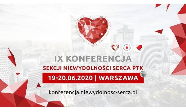 Warszawa: IX Konferencja Sekcji Niewydolności Serca PTK