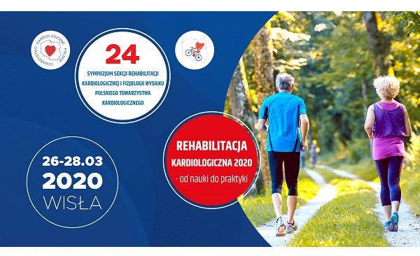 Wisła: Sympozjum „REHABILITACJA KARDIOLOGICZNA 2020 - od nauki do praktyki”