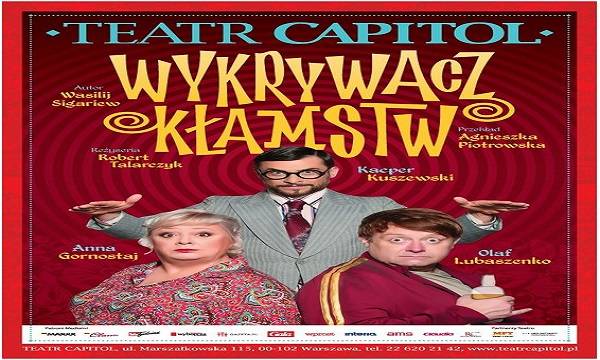 Warszawa: spektakl w Teatrze Capitol „Wykrywacz kłamstw”