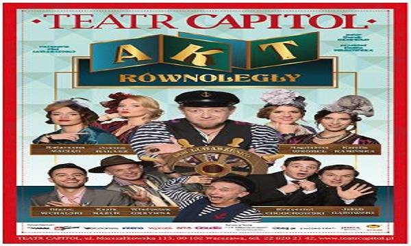Warszawa: przedstawienie „Akt równoległy” w Teatrze Capitol