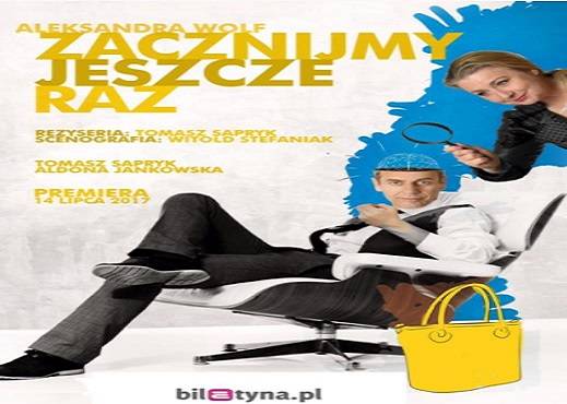 Zacznijmy Jeszcze Raz - sztuka teatralna w Poznaniu