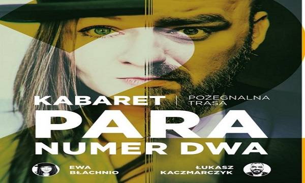 Para Numer Dwa - Ewa Błachnio i Łukasz Kaczmarczyk w Katowicach