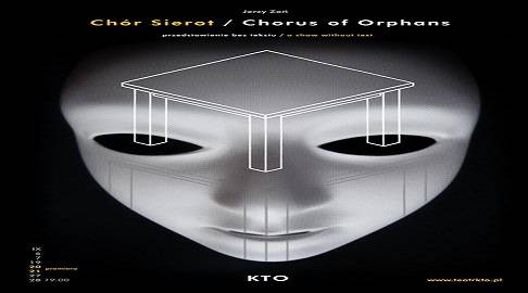Chór Sierot - Teatr KTO - seans teatralny w Krakowie