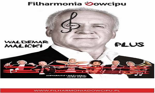 Dąbrowa Górnicza: Filharmonia Dowcipu i Waldemar Malicki